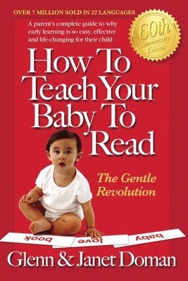 Glenn Doman, Janet Doman - How to Teach Your Baby to Read, Inbunden. Tillgänglighet: Lägg i varukorg