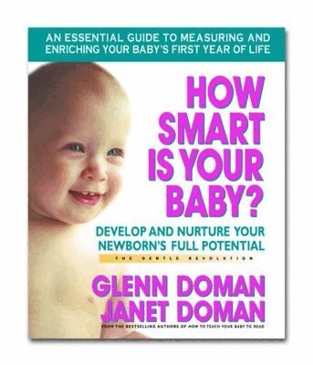 Glenn Doman, Janet Doman - How Smart is Your Baby, Häftad