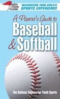 Parent's Guide to Baseball & Softball