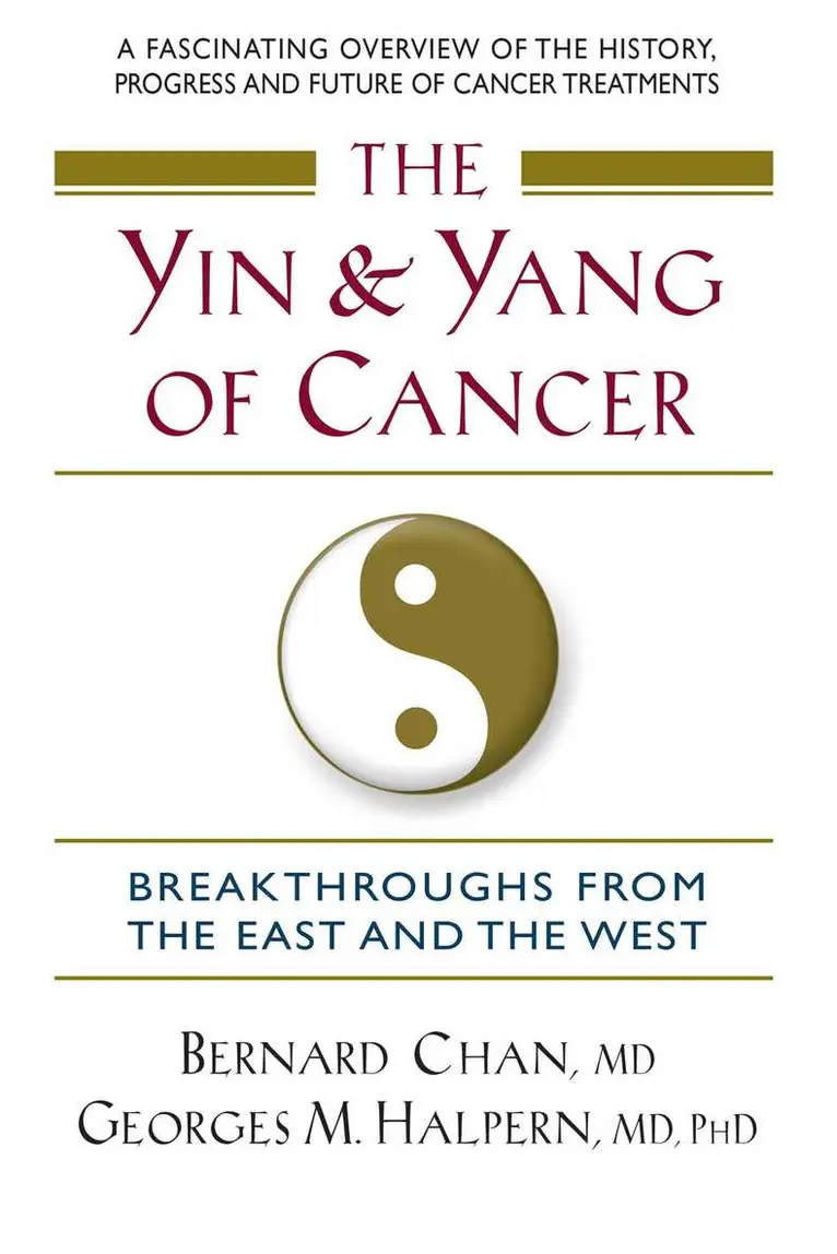 Bernard Chan, Georges M. Halpern - The Yin and Yang of Cancer: Breakthroughs from the East and the West, Häftad. Tillgänglighet: Tillfälligt slut