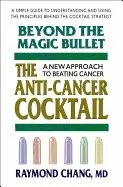 Raymond Chang - Beyond the Magic Bullet: the Anti-Cancer Cocktail, Häftad. Tillgänglighet: Tillfälligt slut