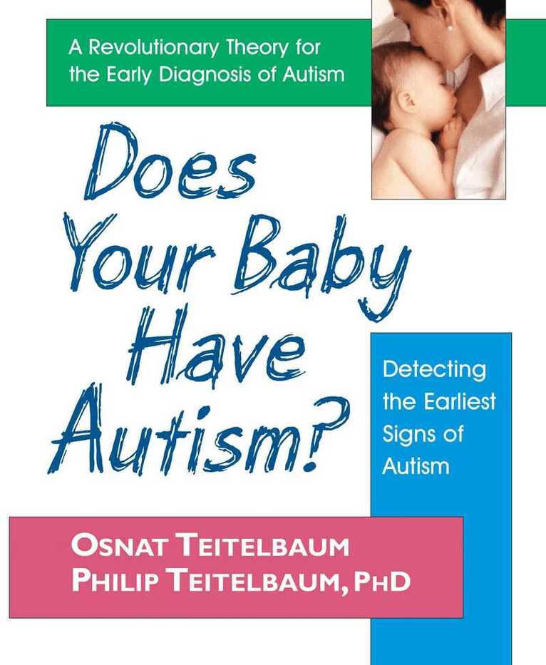 Philip Teitelbaum, Osnat Teitelbaum - Does Your Baby Have Autism, Häftad