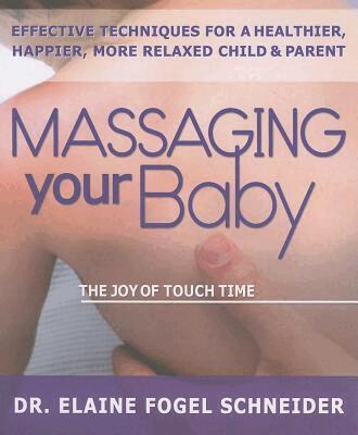Elaine Fogel Schneider - Massaging Your Baby, Häftad. Tillgänglighet: Tillfälligt slut