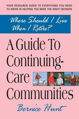 Guide To Continuing Care Communities