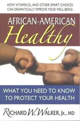 Jr. Richard W. Walker - African-American Healthy, Häftad. Tillgänglighet: Tillfälligt slut