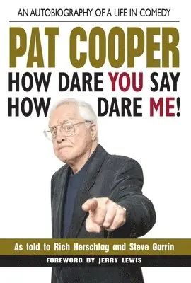 Pat Cooper-How Dare You Say How Dare Me!, Inbunden. Tillgänglighet: Tillfälligt slut