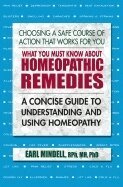 Earl L Mindell - What You Must Know About Homeopathic Remedies, Häftad