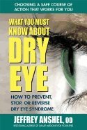Jeffrey Anshel - What You Must Know About Dry Eye, Häftad. Tillgänglighet: Tillfälligt slut