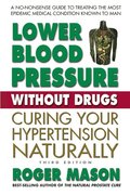 Lower Blood Pressure without Drugs - Third Edition