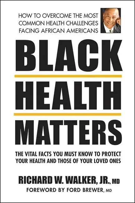Richard W. Walker - Black Health Matters, Häftad. Tillgänglighet: Lägg i varukorg