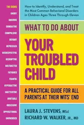 Laura J. Stevens, Richard W. Walker - What to Do About Your Troubled Child, Häftad. Tillgänglighet: Lägg i varukorg