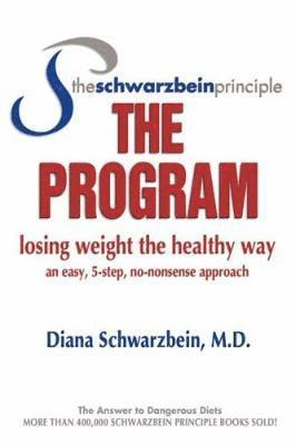 Diana Schwarzbein - Schwarzbein Principle, the Program, Häftad