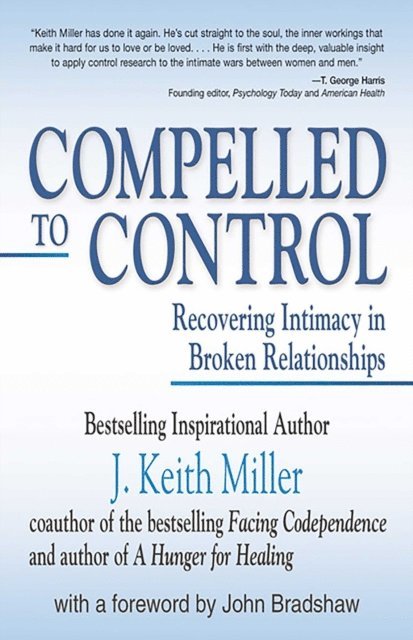 J.   Keith Miller - Compelled to Control, E-bok