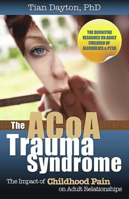Tian Dayton - ACOA Trauma Syndrome, E-bok