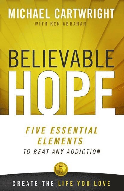Michael Cartwright, Ken Abraham - Believable Hope, E-bok. Tillgänglighet: Lägg i varukorg