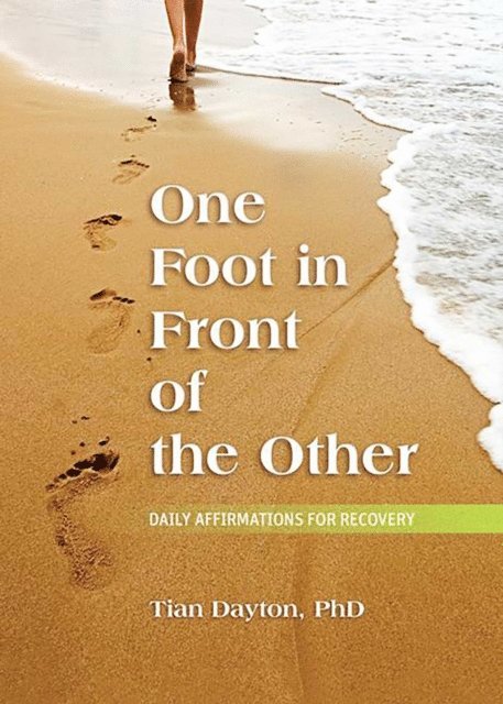 Tian Dayton - One Foot in Front of the Other, E-bok