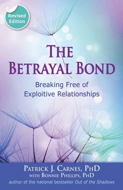 Patrick Carnes - Betrayal Bond, E-bok
