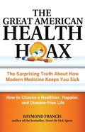 Great American Health Hoax