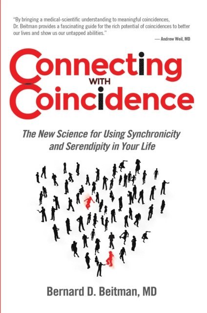 Bernard Beitman - Connecting with Coincidence, E-bok