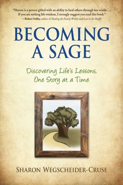 Sharon Wegscheider-Cruse - Becoming a Sage, E-bok. Tillgänglighet: Lägg i varukorg