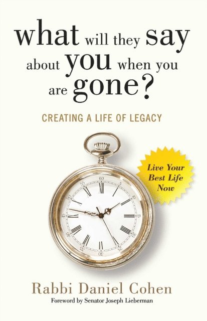 Daniel Cohen - What Will They Say About You When You're Gone?, E-bok