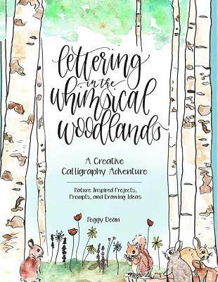 Peggy Dean - Lettering in the Whimsical Woodlands, Häftad. Tillgänglighet: Tillfälligt slut