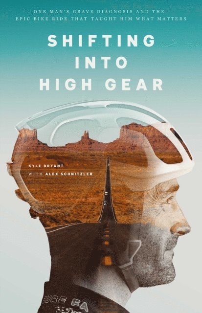 Kyle Bryant - Shifting into High Gear, E-bok. Tillgänglighet: Lägg i varukorg