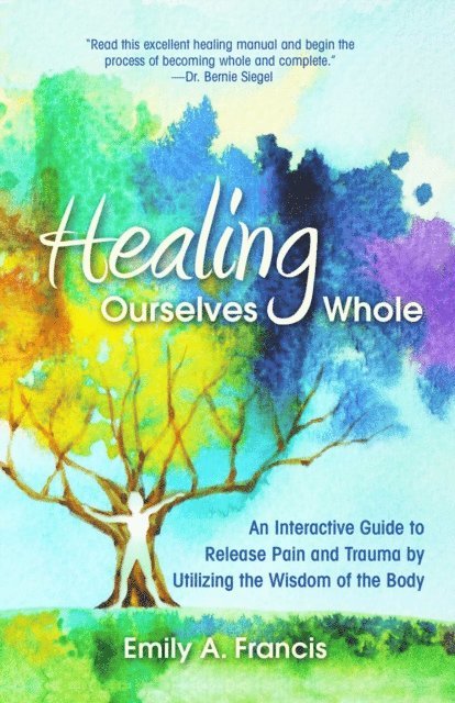 Emily A. Francis - Healing Ourselves Whole, E-bok. Tillgänglighet: Lägg i varukorg