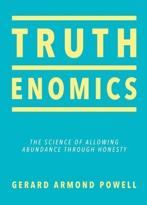 Gerard Armond Powell - Truthenomics, Häftad