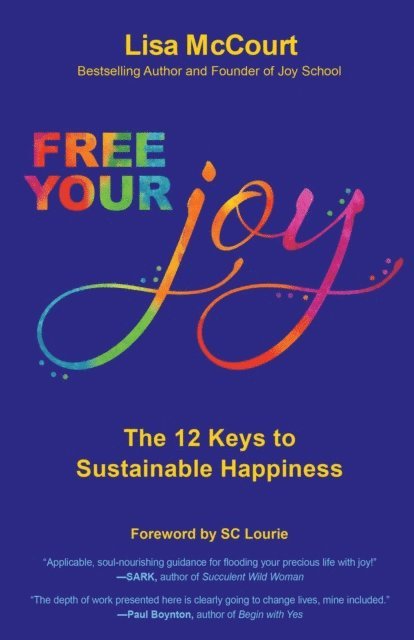 Lisa McCourt - Free Your Joy, E-bok