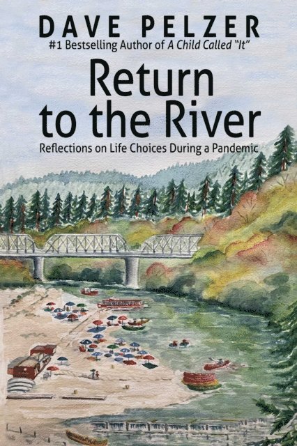 Dave Pelzer - Return to the River, E-bok
