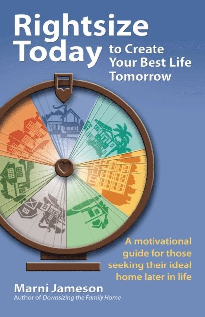 Marni Jameson - Rightsize Today to Create Your Best Life Tomorrow, E-bok. Tillgänglighet: Lägg i varukorg