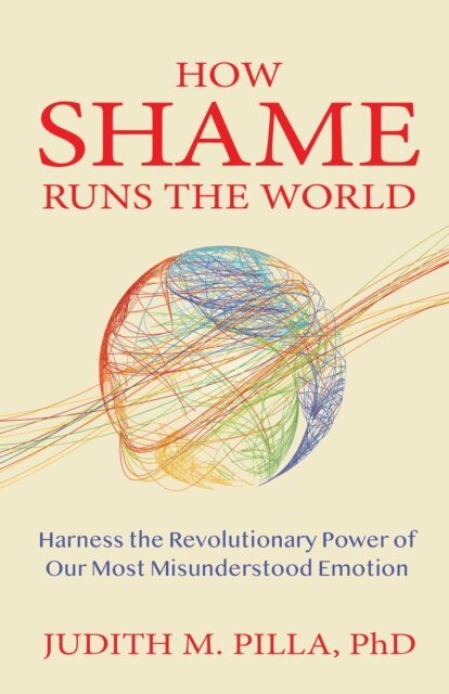 Judith Pilla - How Shame Runs the World, E-bok. Tillgänglighet: Lägg i varukorg
