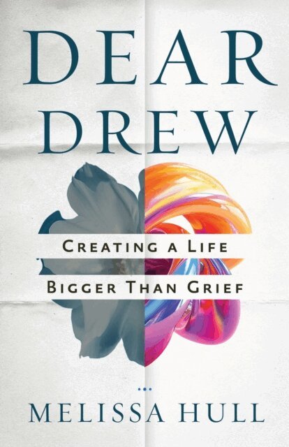 Melissa Hull - Dear Drew, E-bok