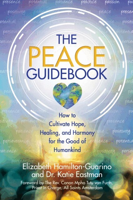 Katie Eastman, Elizabeth Hamilton-Guarino - Peace Guidebook, E-bok