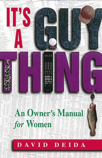 David Deida - It's A Guy Thing, E-bok