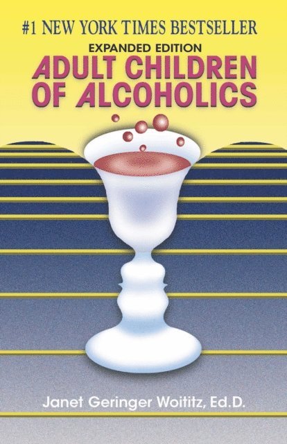 Janet   G. Woititz - Adult Children of Alcoholics, E-bok