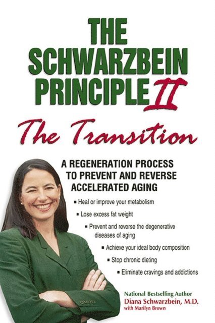 Diana Schwarzbein - Schwarzbein Principle II, &quote;Transition&quote;, E-bok