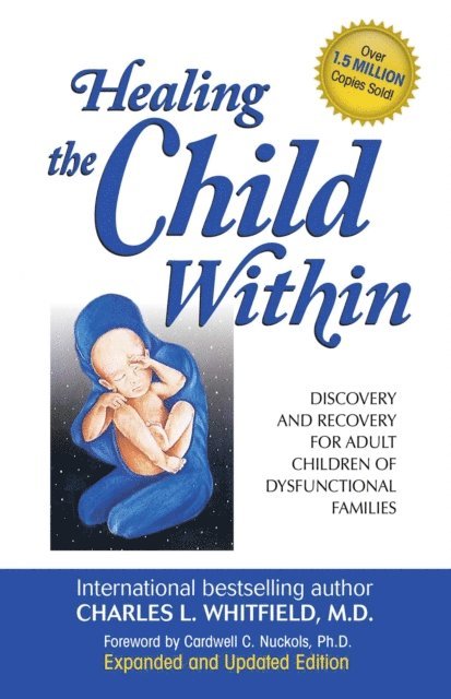 Charles Whitfield - Healing the Child Within, E-bok