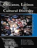Chicanos, Latinos & Cultural Diversity: An Anthology
