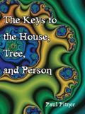 The Keys to the House, Tree, and Person