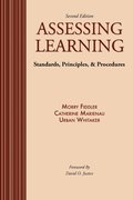 Assessing Learning: Standards, Principles, AND Procedures