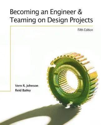 Bailey Reid, Johnson Vern - Becoming an Engineer and Teaming on Design Projects, Häftad. Tillgänglighet: Lägg i varukorg