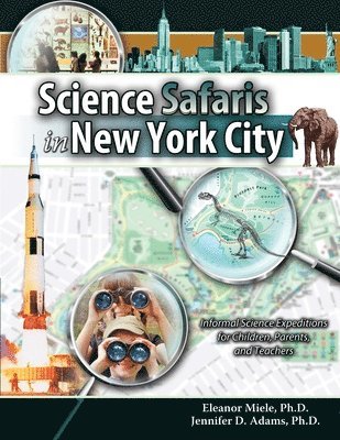 Eleanor Miele, Jennifer Adams - Science Safaris in New York City, Häftad
