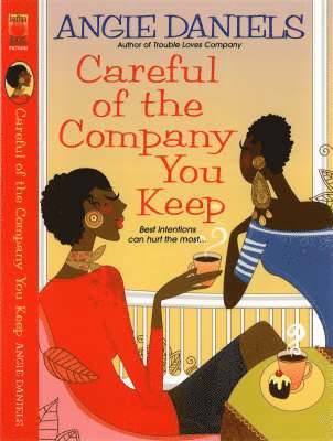 Angie Daniels - Careful of the Company You Keep, Häftad. Tillgänglighet: Lägg i varukorg