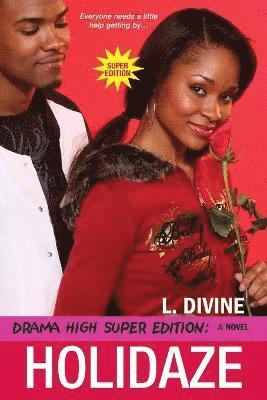 L. Divine - Drama High: Holidaze, Häftad