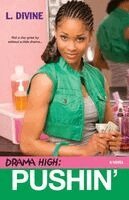 L. Divine - Drama High: Pushin', Häftad