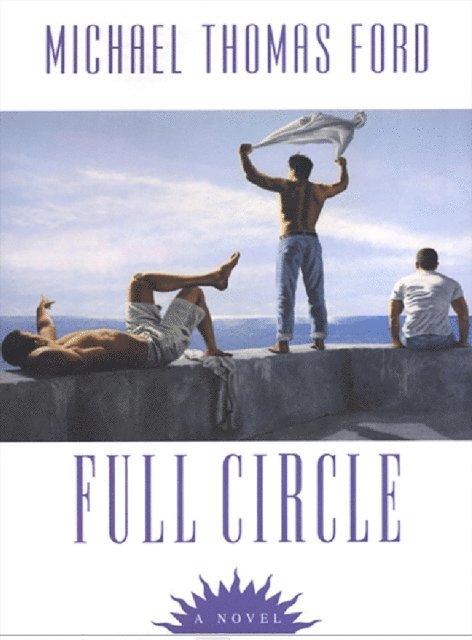 Michael Thomas Ford - Full Circle, E-bok
