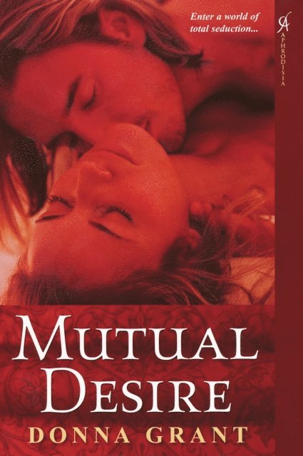 Donna Grant - Mutual Desire, E-bok