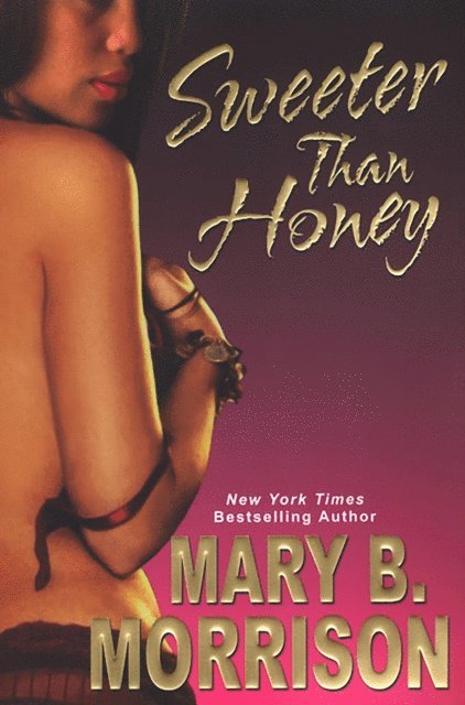 Mary B. Morrison - Sweeter Than Honey, E-bok